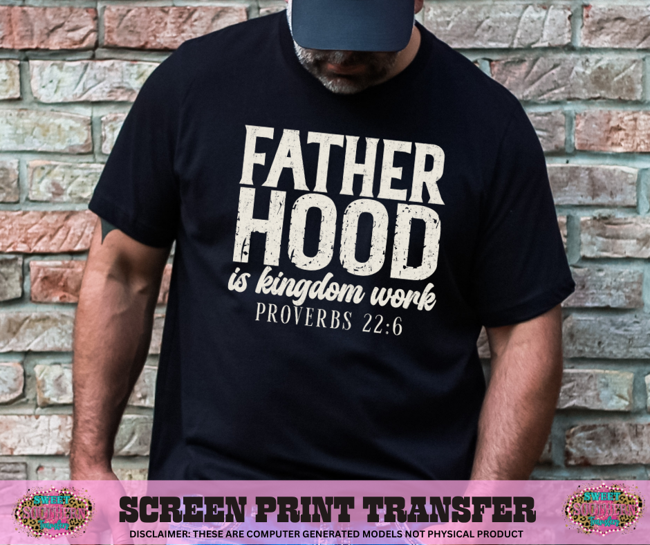 SINGLE COLOR SCREEN PRINT - FATHERHOOD