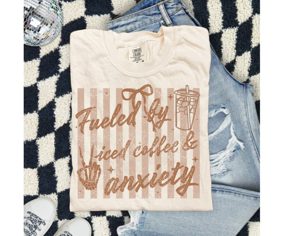 FULL COLOR SCREEN PRINT- FUELED BY ICED COFFEE & ANIXETY