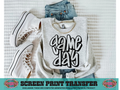 SINGLE COLOR SCREEN PRINT - GAME DAY