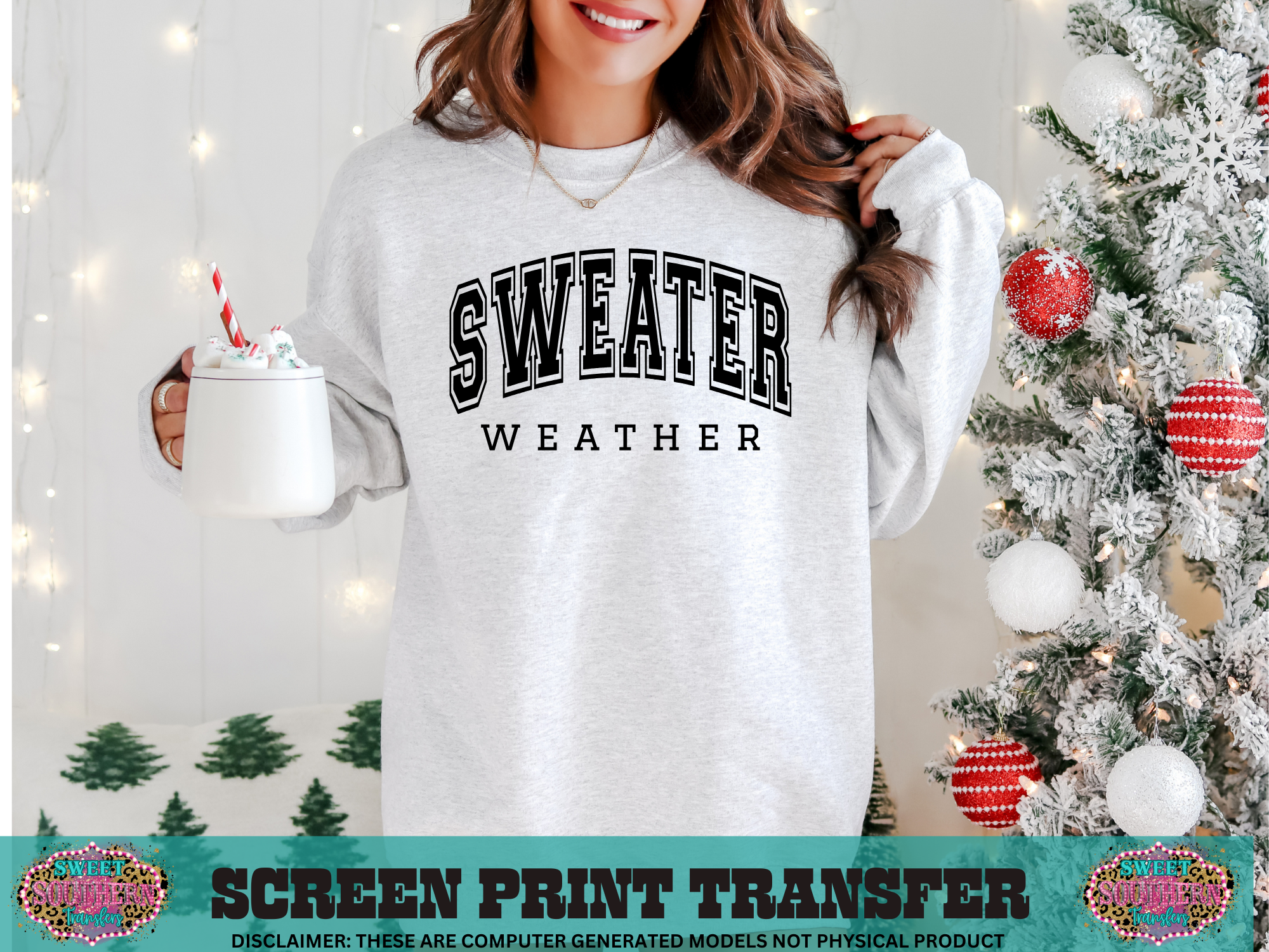 SINGLE COLOR SCREEN PRINT - SWEATER WEATHER