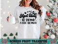 SINGLE COLOR SCREEN PRINT - MOST LIKELY TO DRINK