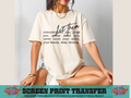 SINGLE COLOR SCREEN PRINT - LET THEM