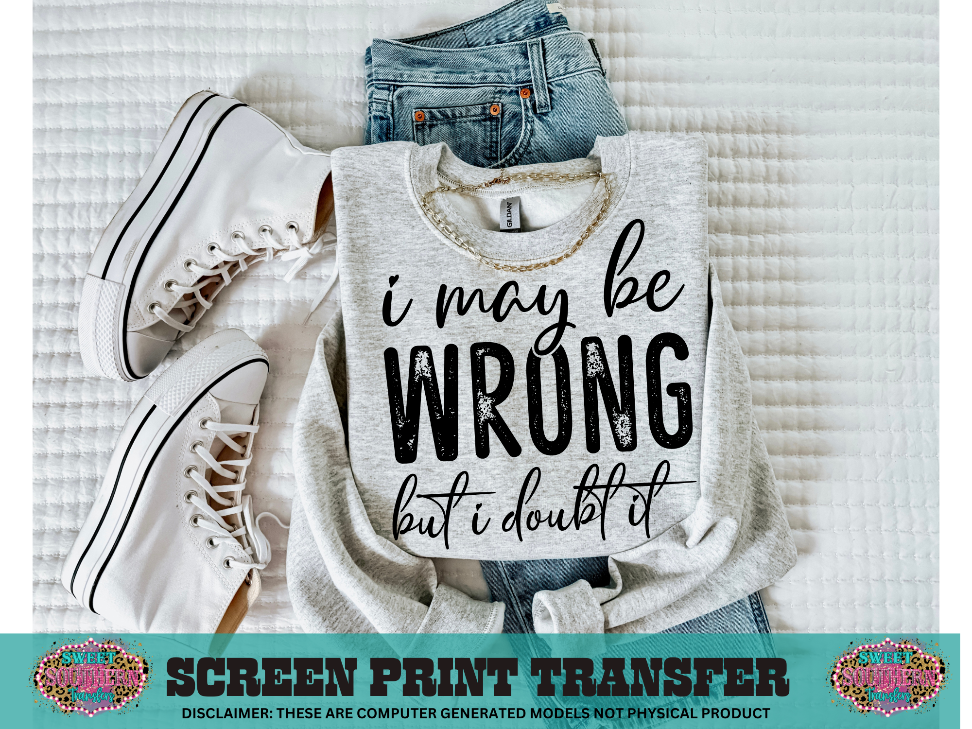 SINGLE COLOR SCREEN PRINT - I MAY BE WRONG