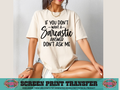 SINGLE COLOR SCREEN PRINT - IF YOU DON'T WANT A SARCASTIC ANSWER