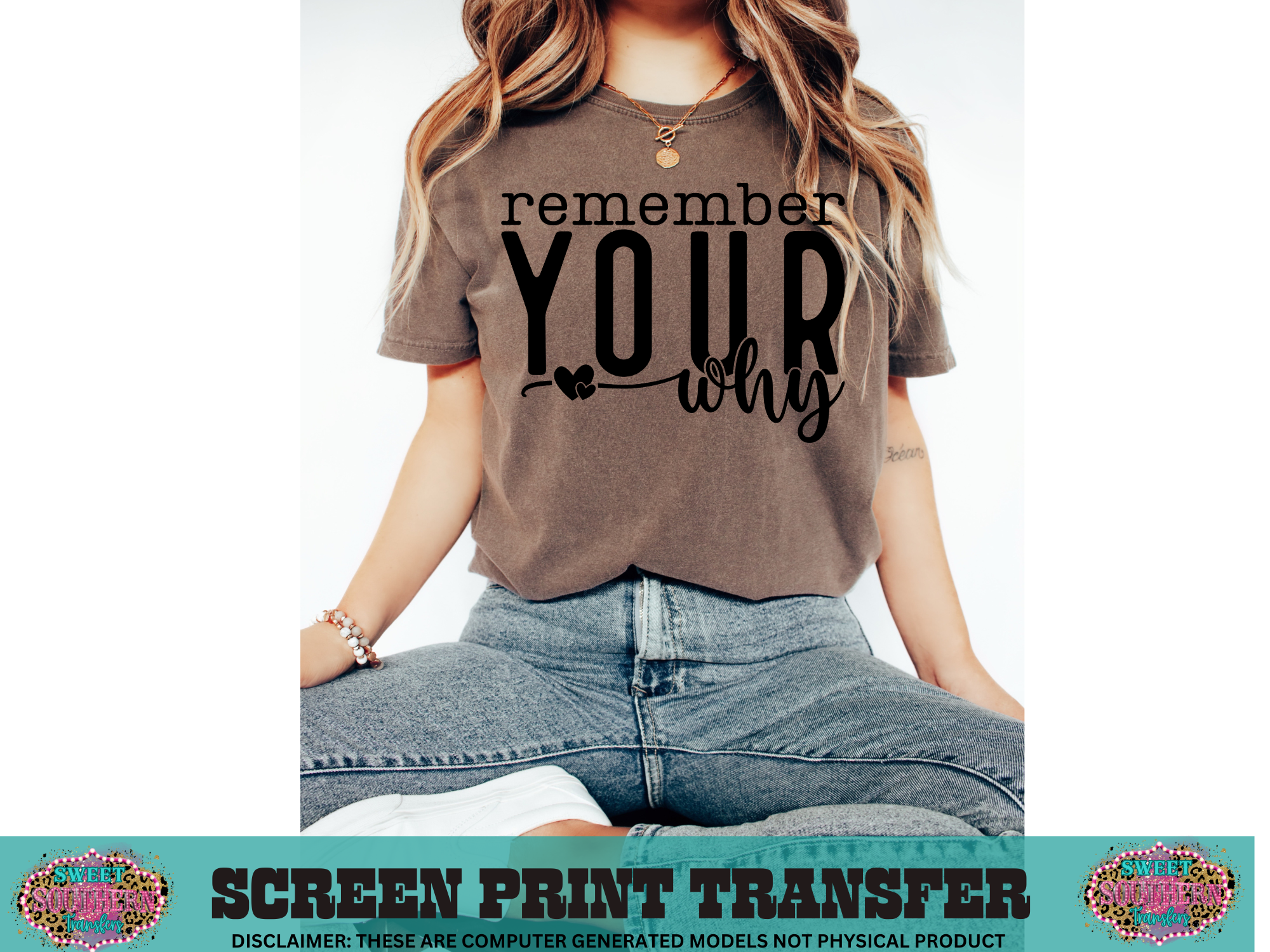 SINGLE COLOR SCREEN PRINT - REMEMBER YOUR WHY