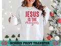 SINGLE COLOR SCREEN PRINT -  JESUS IS THE REASON DISTRESSED