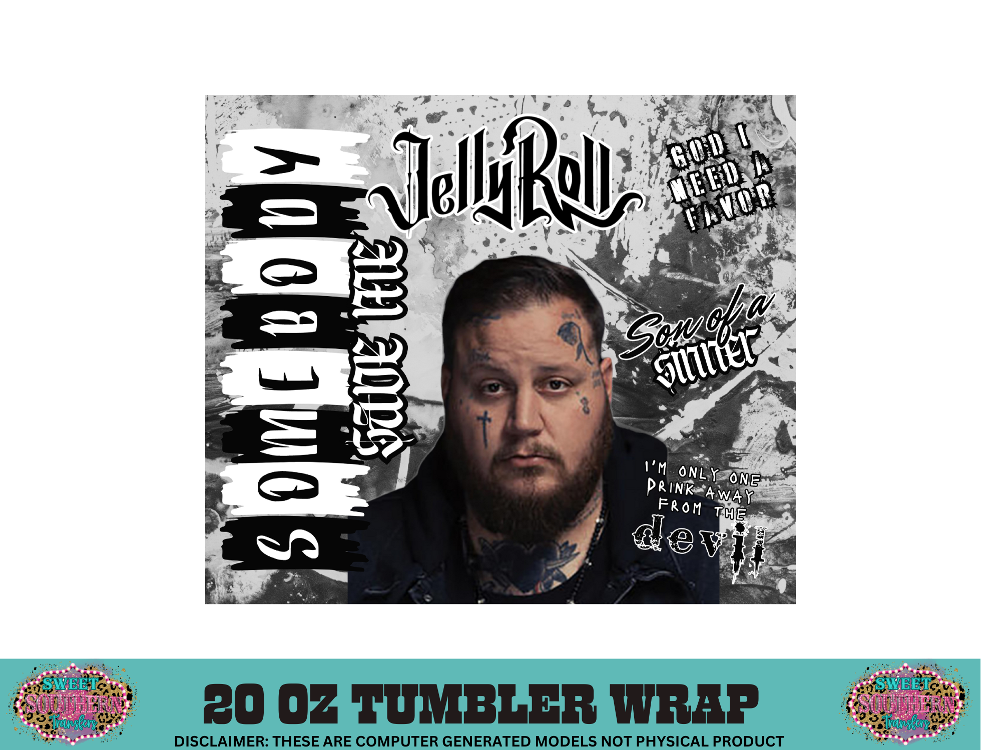 20 OZ SUBLIMATION TUMBLER WRAP - SOMEBODY SAVE ME