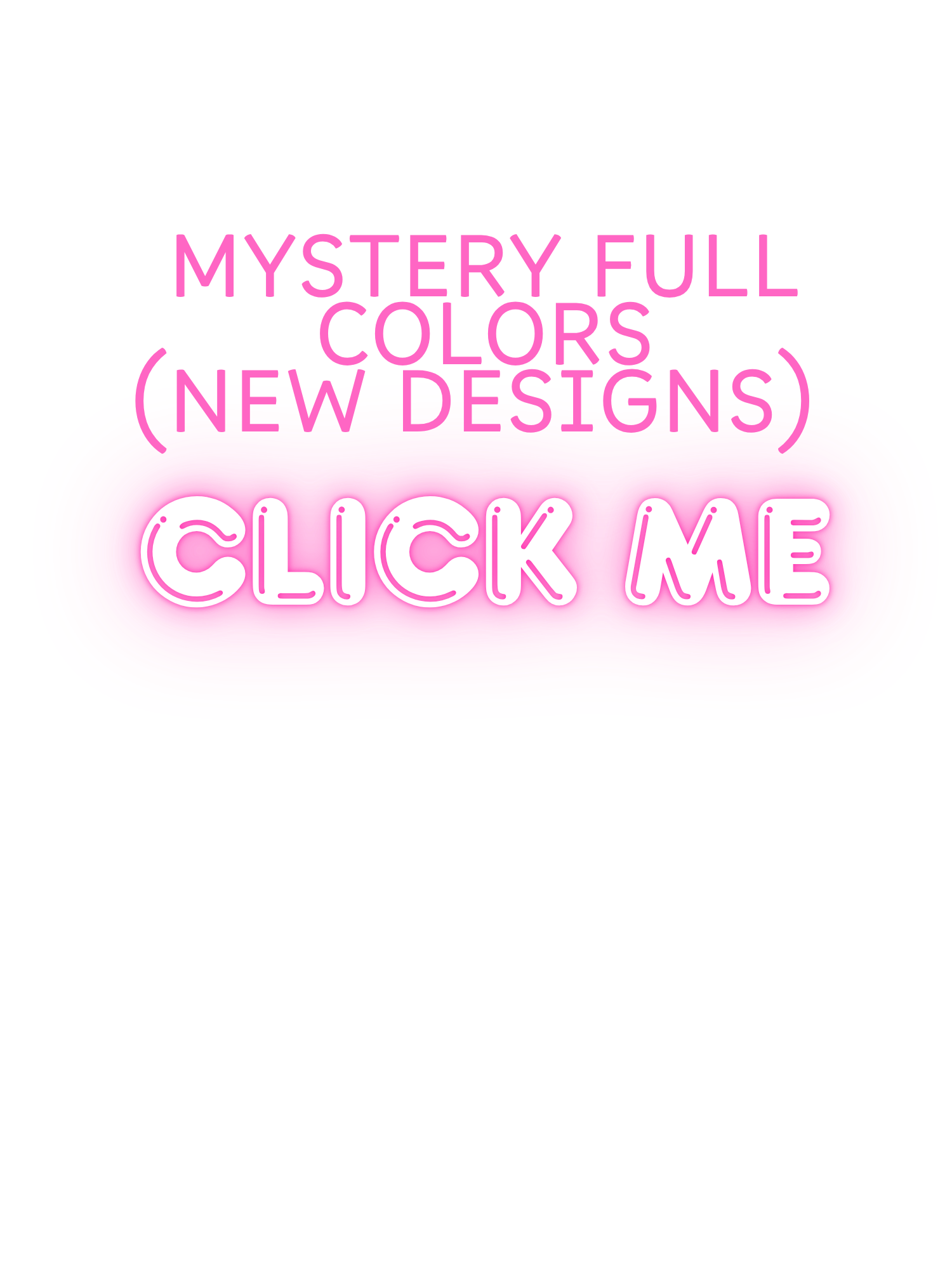 MYSTERY FULL COLORS (CLICK ME)