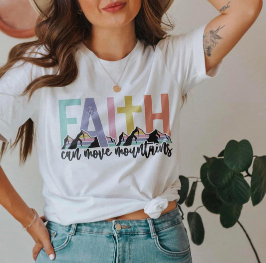 FULL COLOR SCREEN PRINT - FAITH CAN MOVE MOUNTAINS