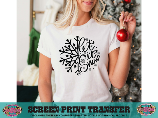 SINGLE COLOR SCREEN PRINT  - LET IT SNOW SNOWFLAKE