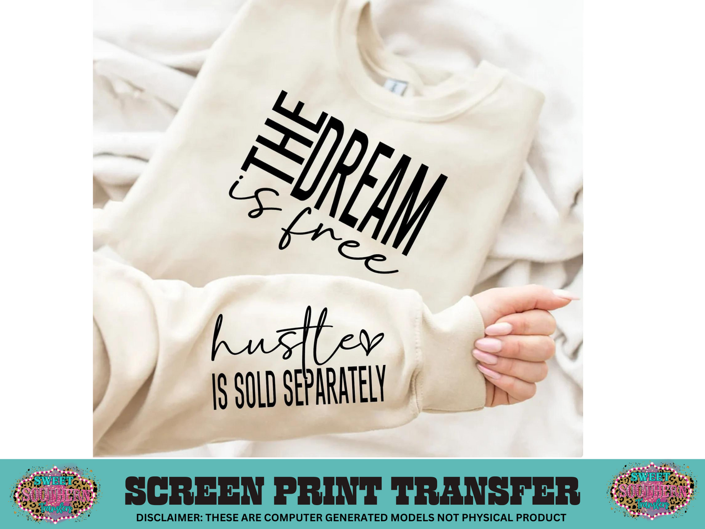 SINGLE COLOR SCREEN PRINT  -  THE DREAM IS FREE