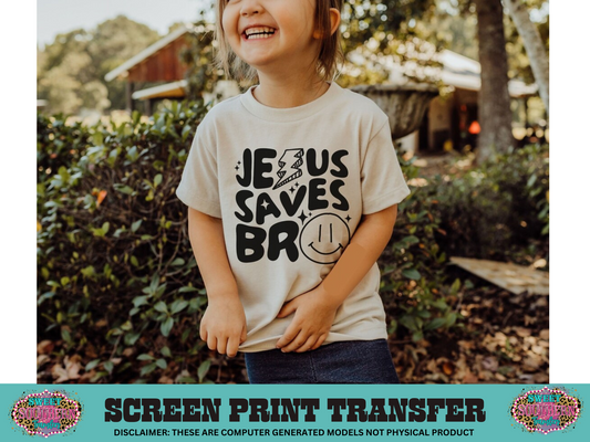 SINGLE COLOR SCREEN PRINT TRANSFER  - JESUS SAVES BRO SMILEY