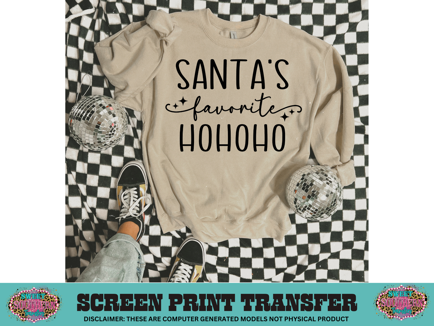 SINGLE COLOR SCREEN PRINT   - SANTA'S FAVORITE HO HO HO