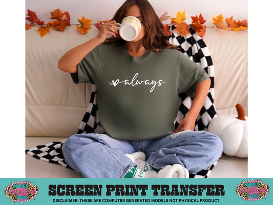 SINGLE COLOR SCREEN PRINT   - ALWAYS HEART