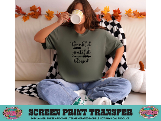 SINGLE COLOR SCREEN PRINT   - THANKFUL GREATFUL BLESSED