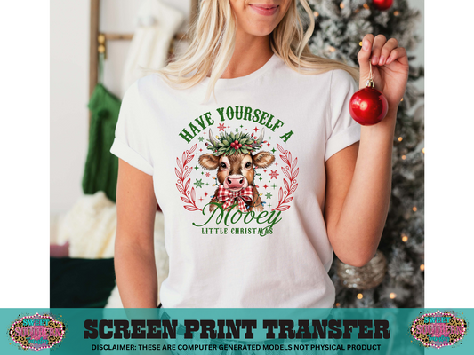 FULL COLOR SCREEN PRINT - HAVE YOURSELF A MOOEY CHRISTMAS