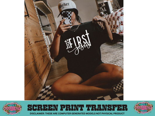 SINGLE COLOR SCREEN PRINT   - BUT FIRST JESUS