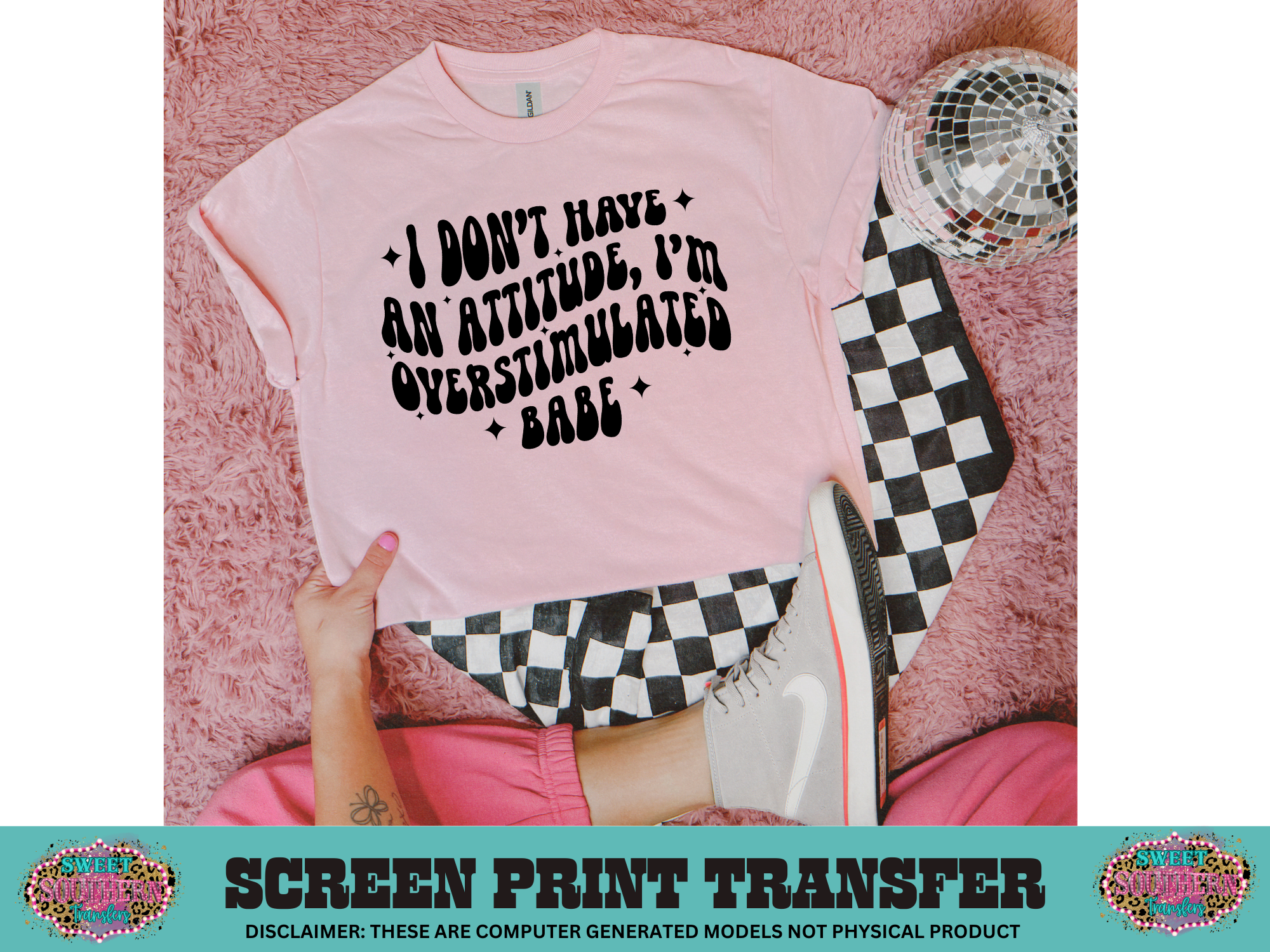 SINGLE COLOR SCREEN PRINT   - I DONT HAVE AN ATTITUDE