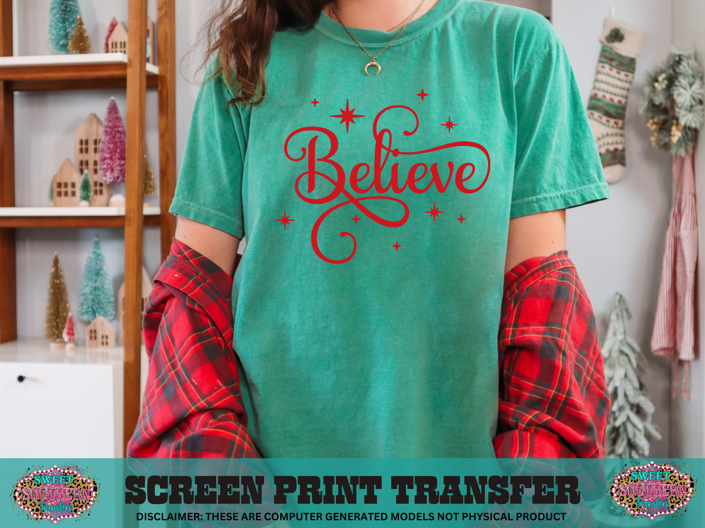 SINGLE COLOR SCREEN PRINT   - BELIEVE