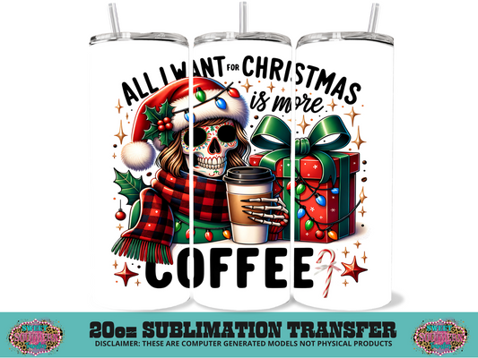 20oz SUBLIMATION TRANSFER - ALL I WANT FOR CHRISTMAS