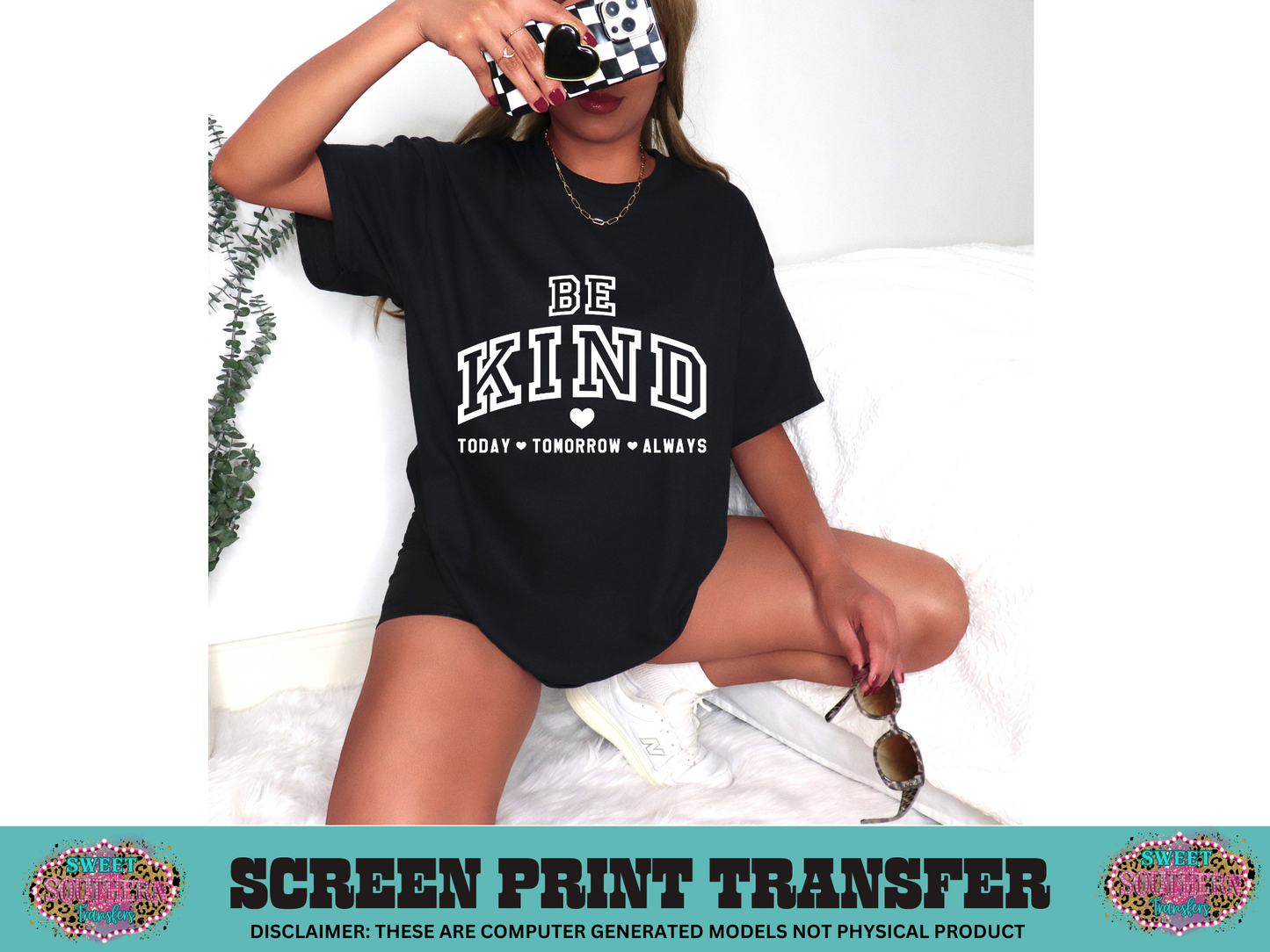 SINGLE COLOR SCREEN PRINT   - BE KIND