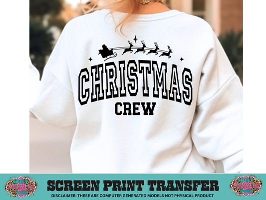 SINGLE COLOR SCREEN PRINT   - CHRISTMAS CREW VARISTY