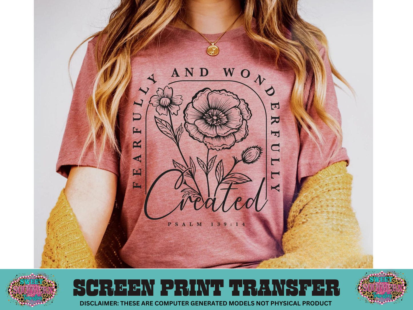 SINGLE COLOR SCREEN PRINT   - FEARFULLY AND WONDERFULLY