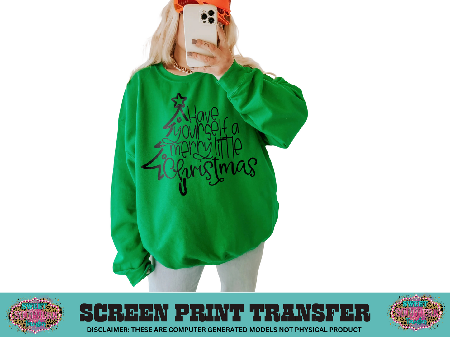 SINGLE COLOR SCREEN PRINT   - HAVE YOURSELF A MERRY LITTLE CHRISTMAS