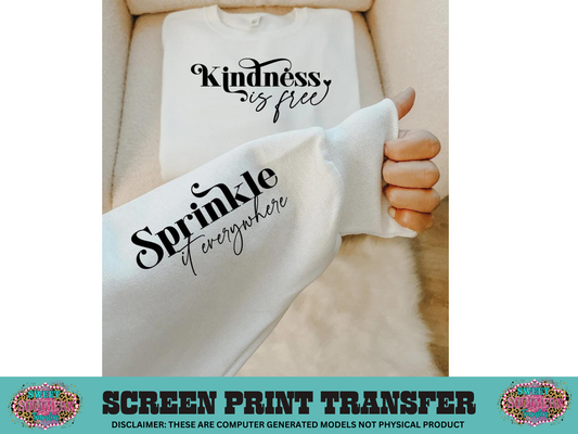 SINGLE COLOR SCREEN PRINT   -  KINDNESS IS FREE