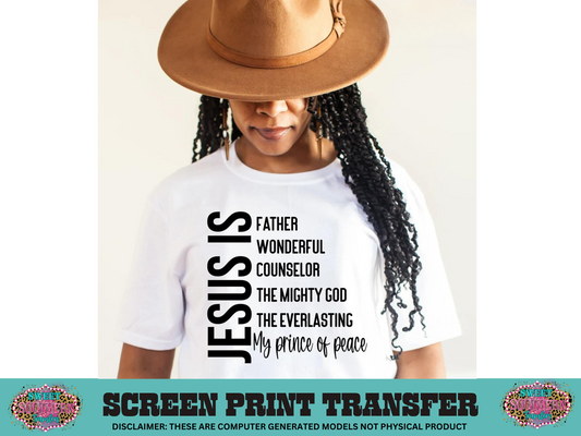 SINGLE COLOR SCREEN PRINT  - JESUS IS FATHER WONDERFUL COUNSELOR THE MIGHTY