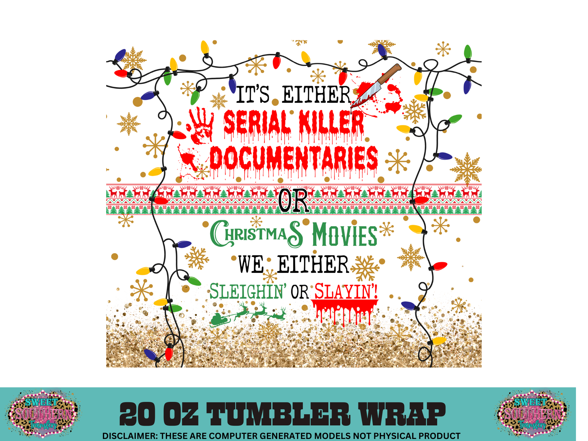 20 OZ SUBLIMATION TUMBLER WRAP - SLEIGHING OR SLAYING