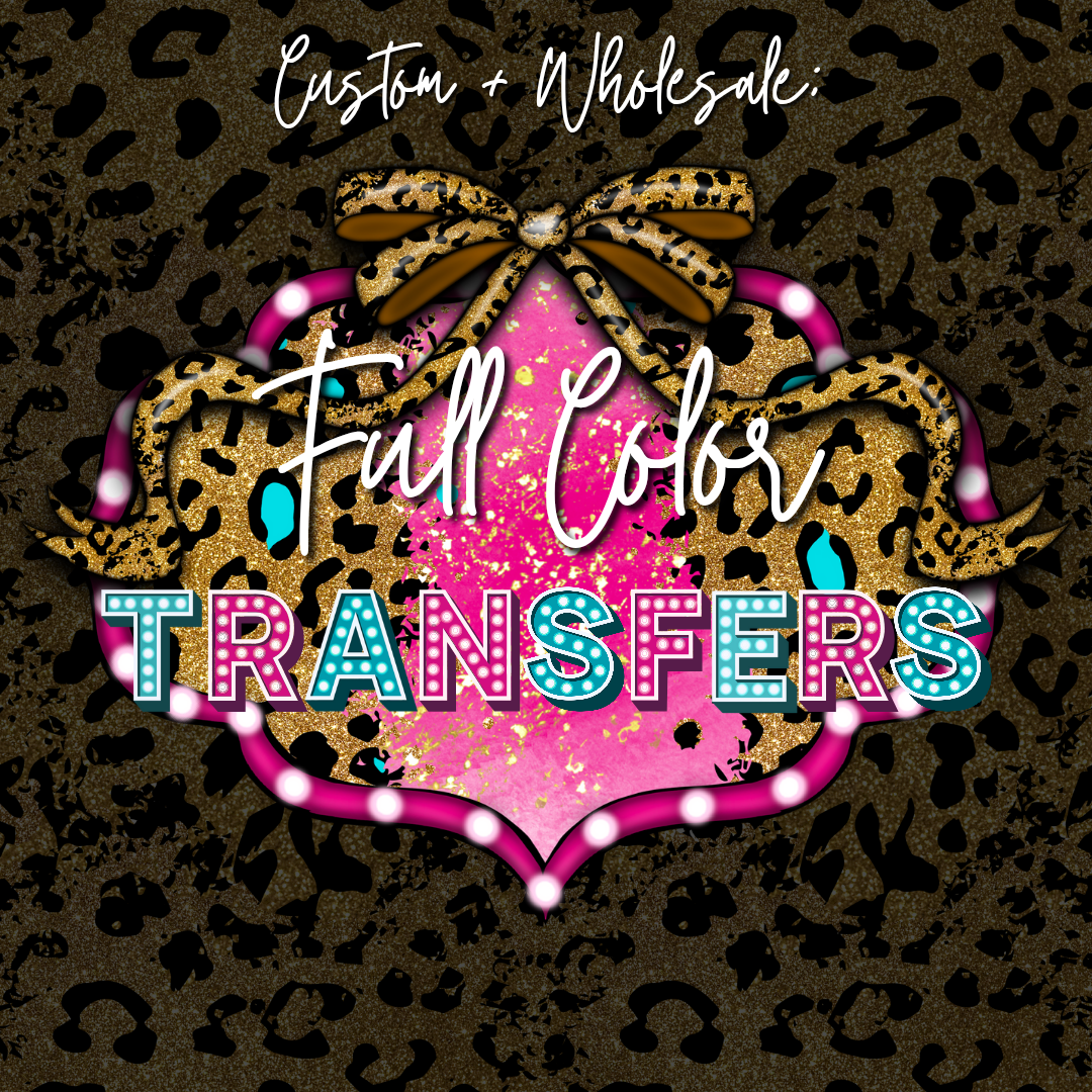 CUSTOM Full Color Screen Print Transfer (WHOLESALE)